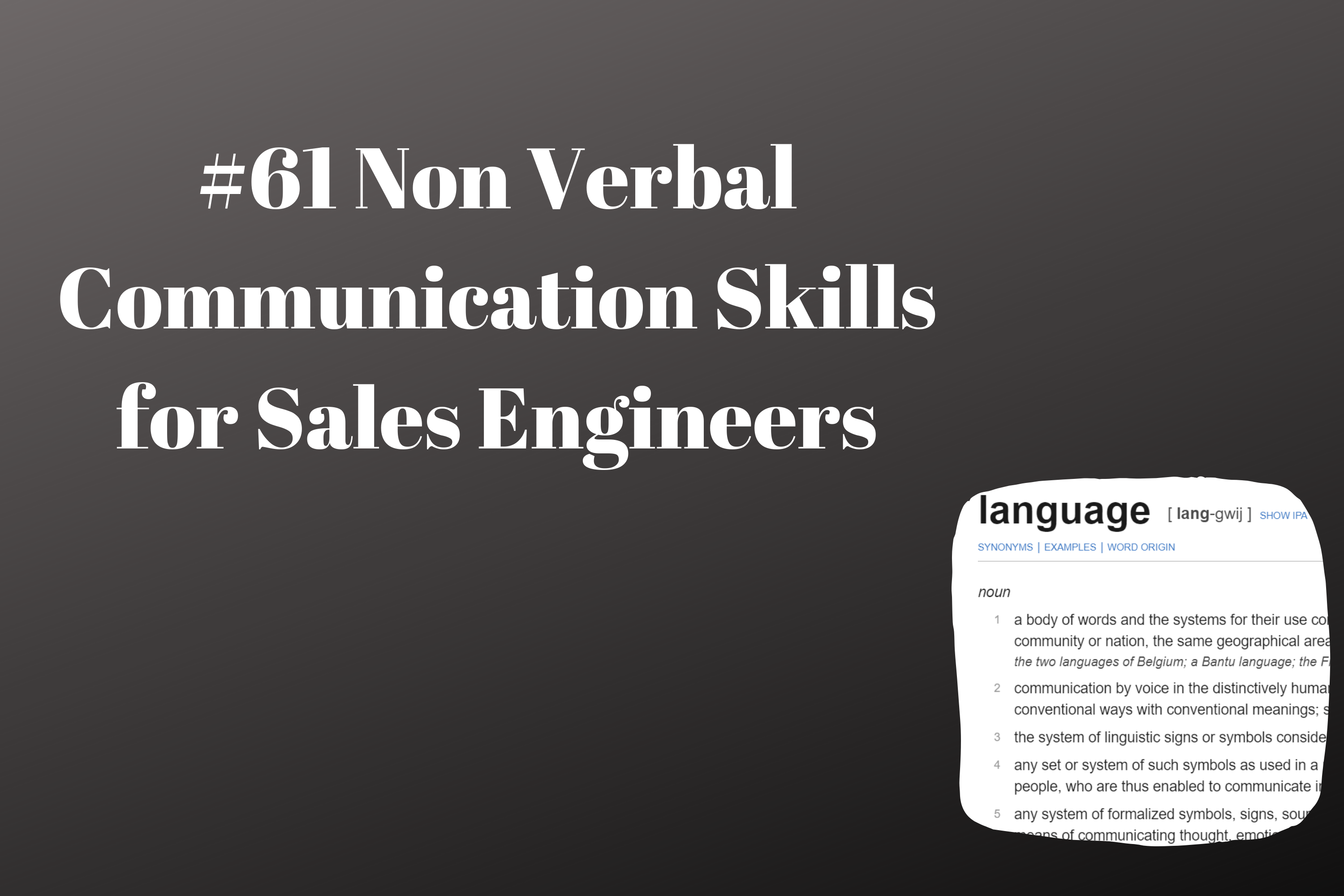 Read more about the article #61 Non-Verbal Communication for Sales Engineers