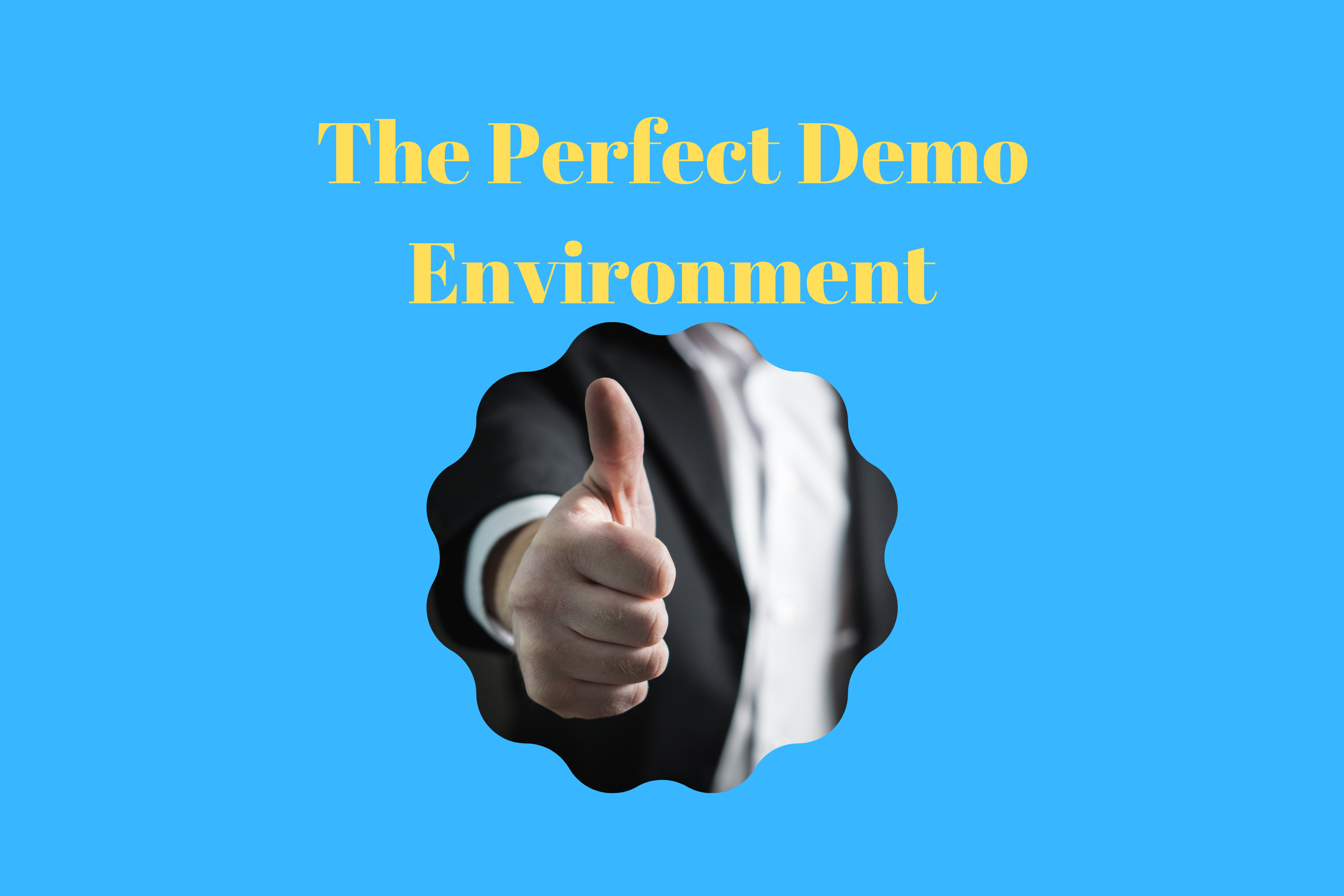 Read more about the article #68 The Perfect Demo Environment