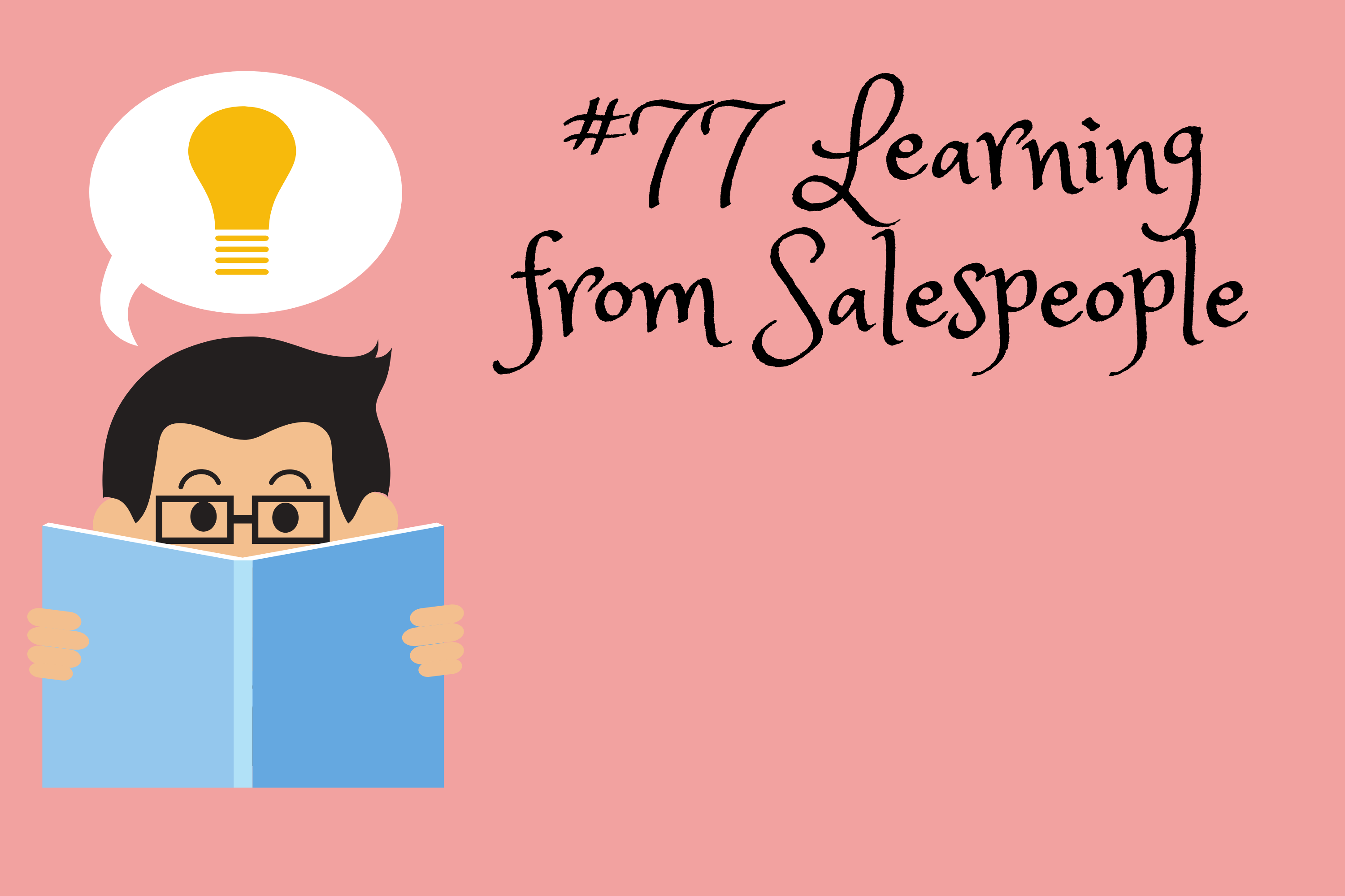 Read more about the article #77 Learning from Salespeople