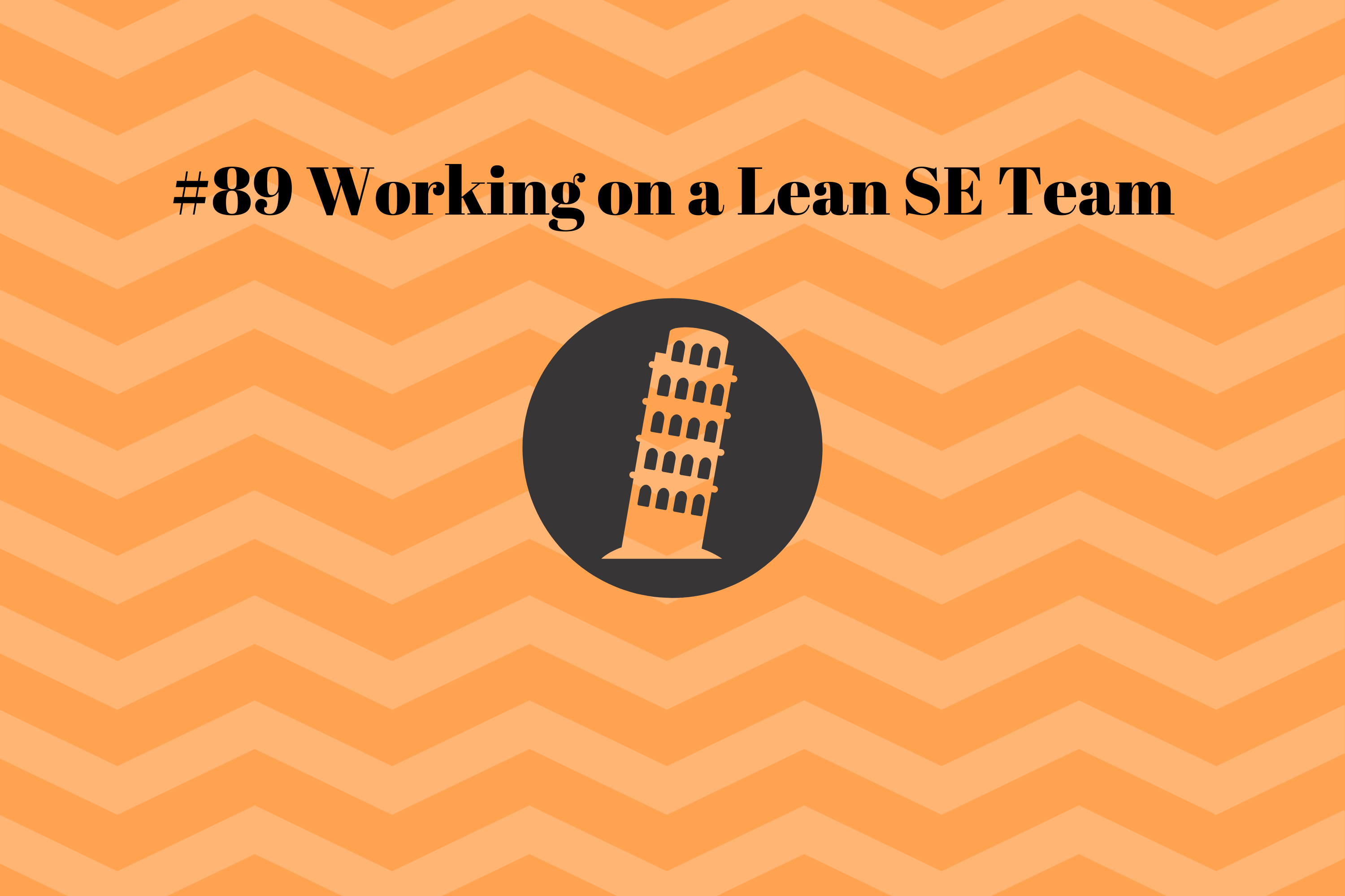 Read more about the article #89 Working on a Lean Sales Engineering Team