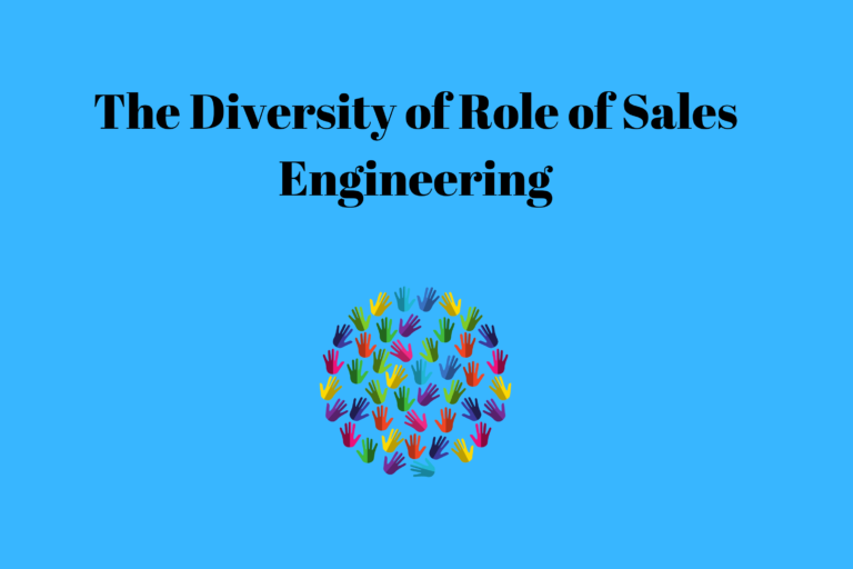 Read more about the article The Diversity of Role of Sales Engineering
