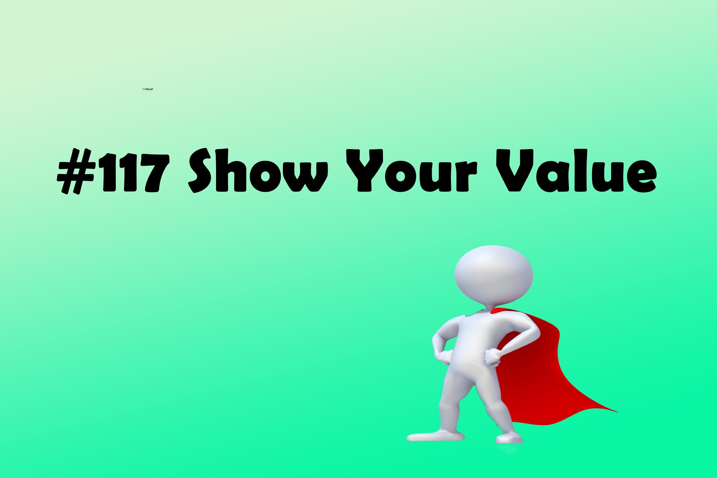 Read more about the article #117 Show Your Value: From an Extra Body to Solution Architect Manager
