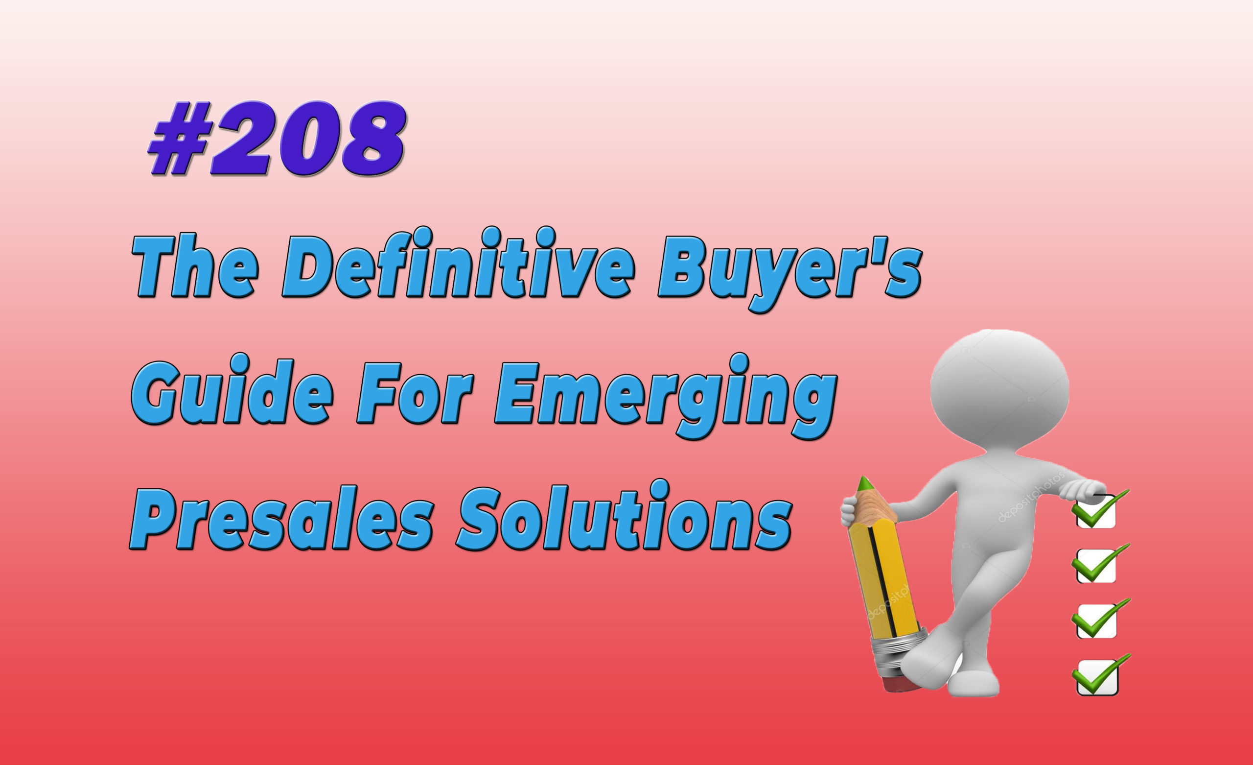 Read more about the article #208 The Definitive Buyer’s Guide For Emerging Presales Solutions