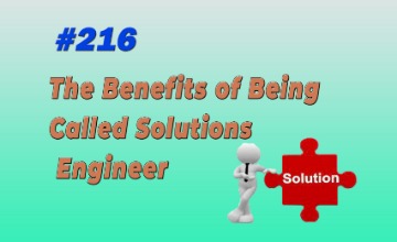 Read more about the article #216 The Benefits of Being Called Solutions Engineer