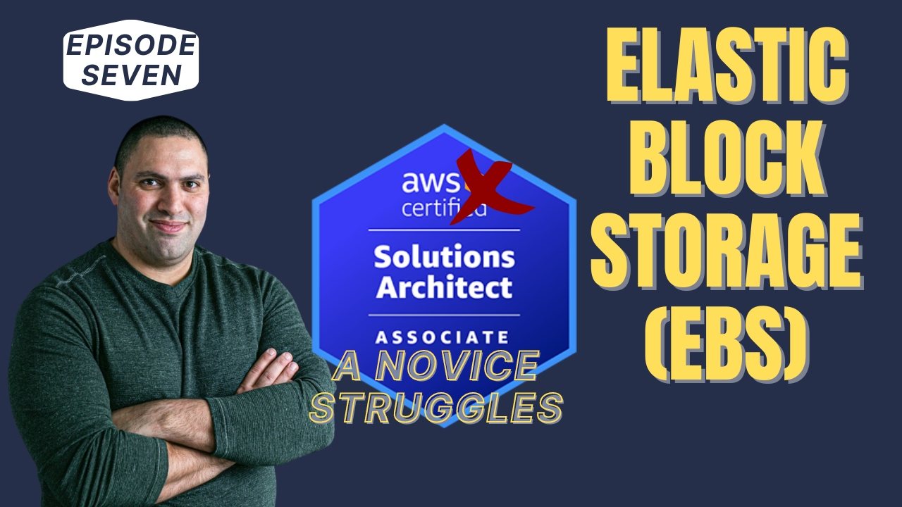 Read more about the article AWS SAA C03 Novice Journey: Elastic Block Storage EBS