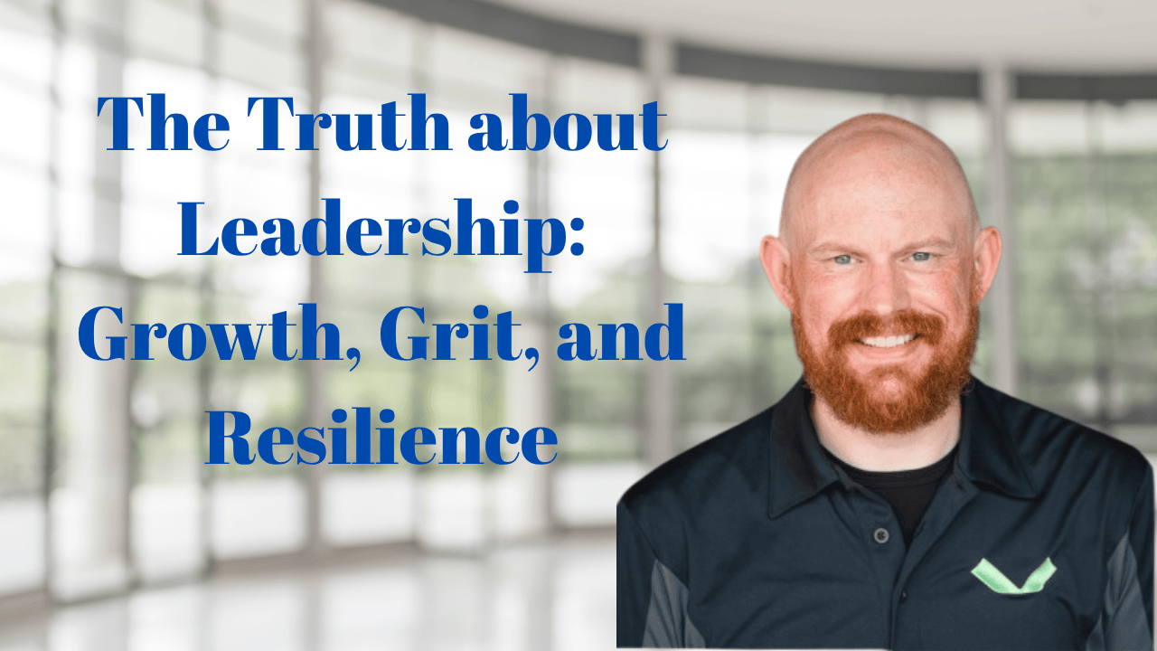 Read more about the article The Truth about Leadership Growth, Grit, and Resilience
